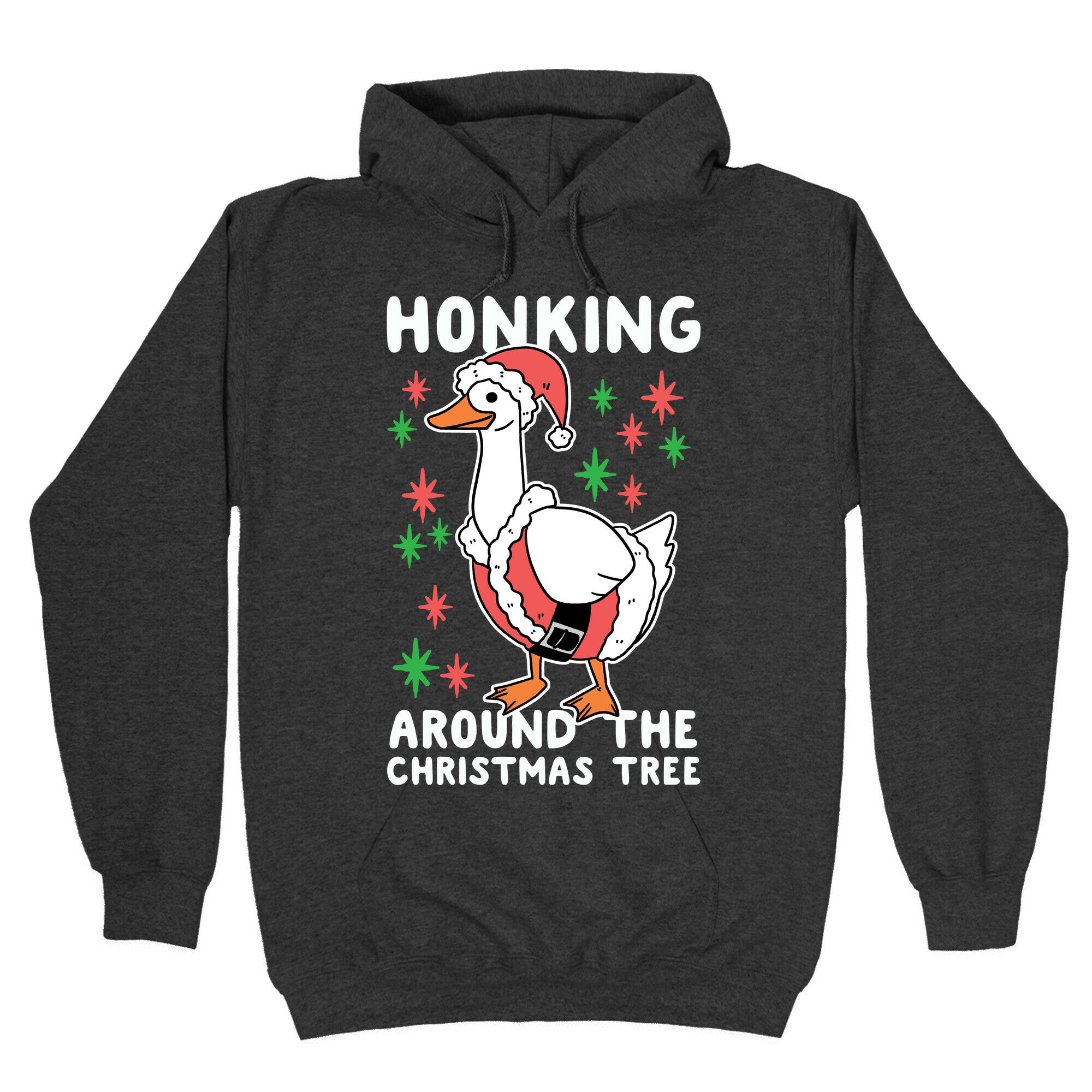 Honking Around the Christmas Tree Hoodie